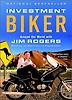 Investment Biker : Around the World With Jim Rogers