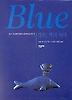 블루 색의 역사:성모 마리아에서 리바이스까지