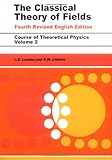 The Classical Theory of Fields, Fourth Edition: Volume 2 (Course of Theoretical Physics Series)