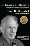 In Search of Memory: The Emergence of a New Science of Mind