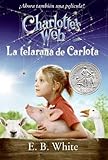 Charlotte's Web Movie Tie-in Edition (Spanish edition): La telarana de Carlota