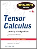 Schaums Outline of Tensor Calculus (Schaum's Outline Series)