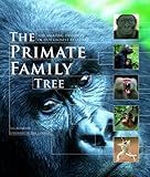 The Primate Family Tree: The Amazing Diversity of Our Closest Relatives